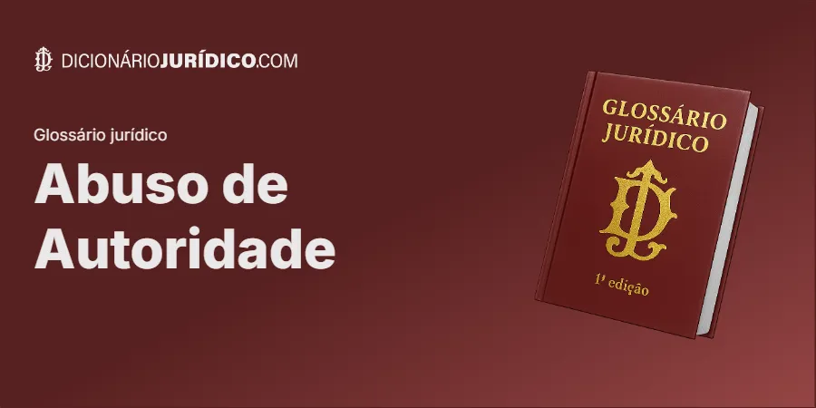 Compartilhe este artigo: Abuso de Autoridade