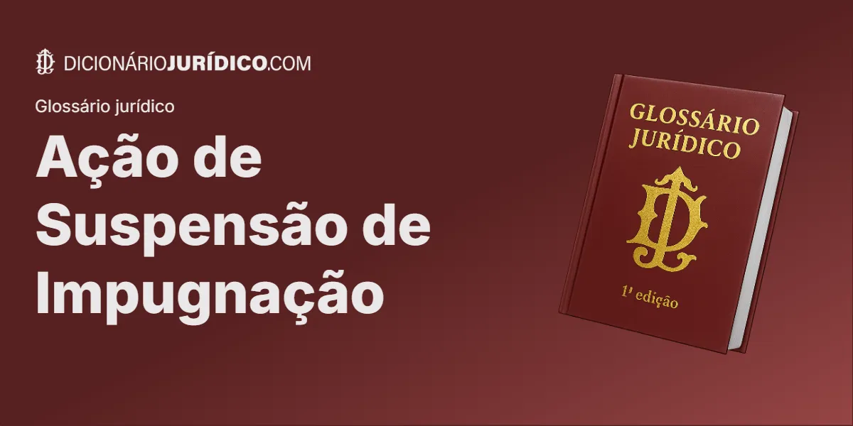 Compartilhe este tutorial: Ação de Suspensão de Impugnação