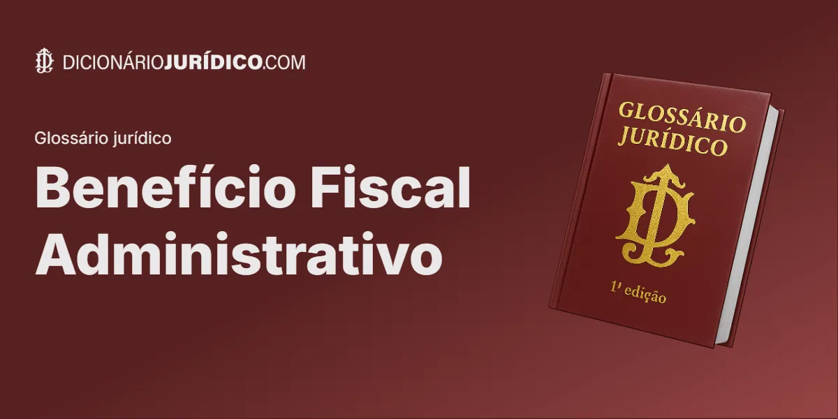 Compartilhe este tutorial: Benefício Fiscal Administrativo