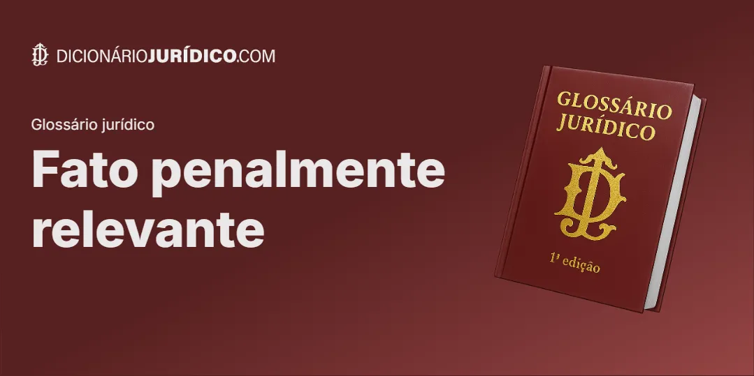Compartilhe este tutorial: Fato Penalmente Relevante
