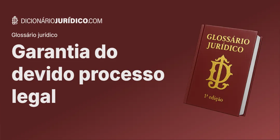 Compartilhe este tutorial: Garantia do devido processo legal