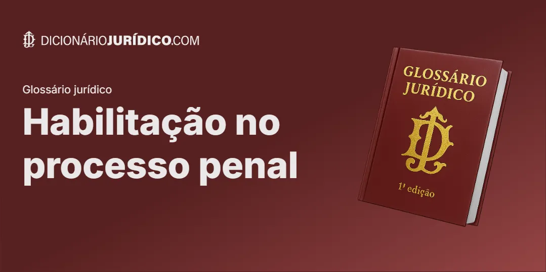 Compartilhe este tutorial: Habilitação no processo penal