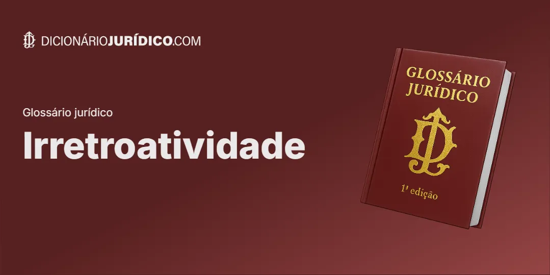 Compartilhe este tutorial: Irretroatividade
