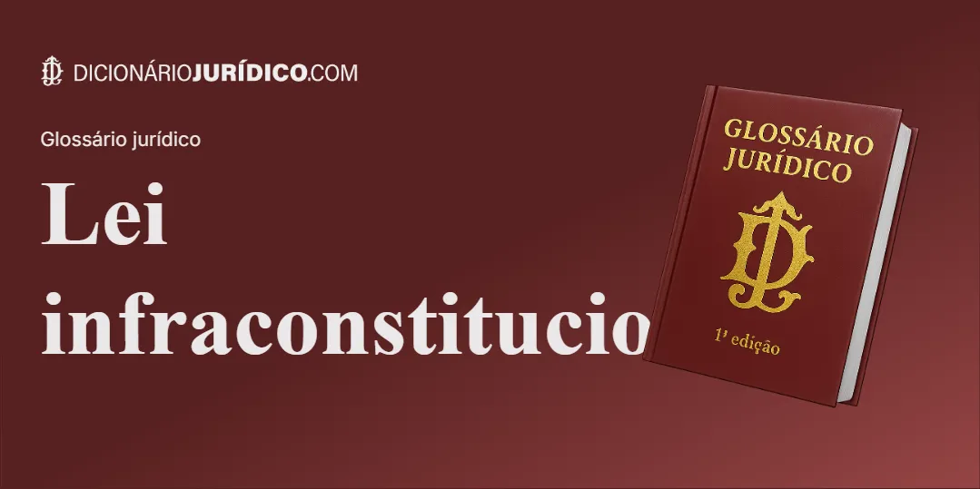 Compartilhe este tutorial: Lei Infraconstitucional