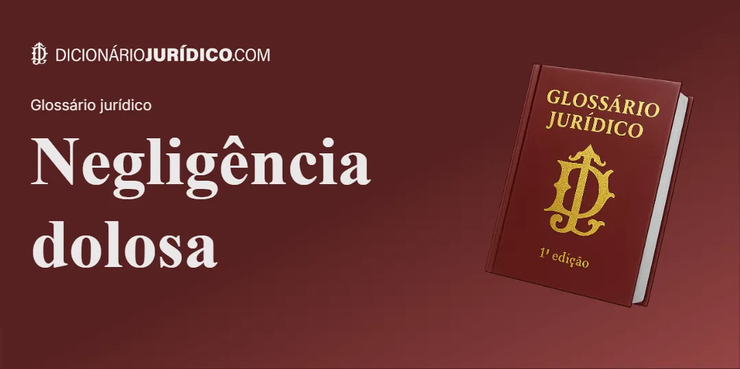 Compartilhe este tutorial: Negligência dolosa