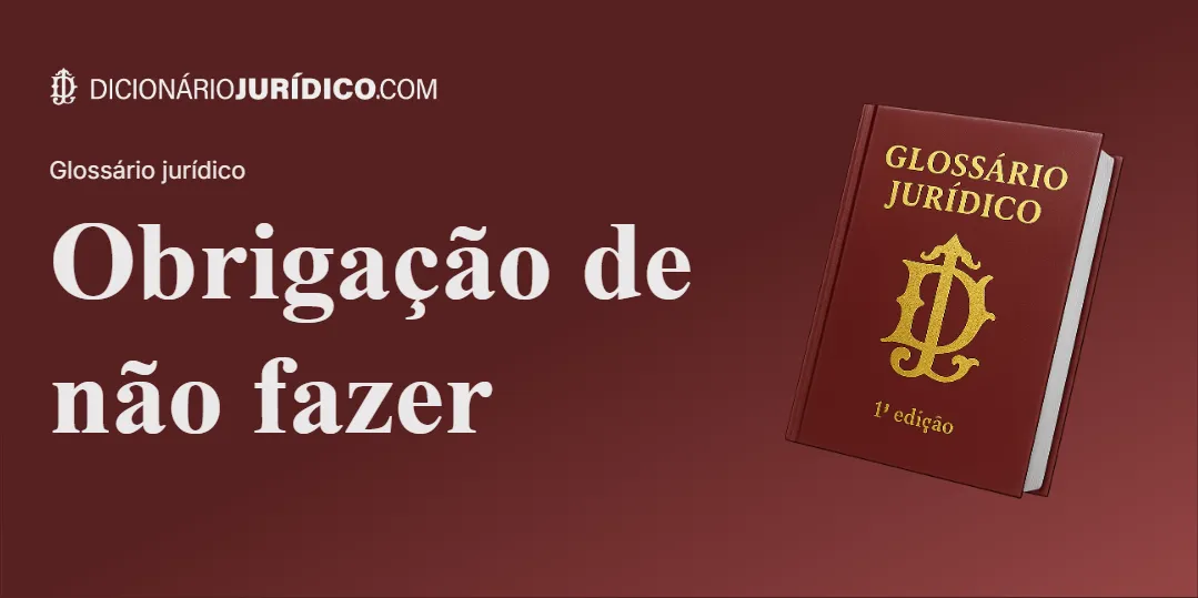 Compartilhe este artigo: Obrigação de não fazer