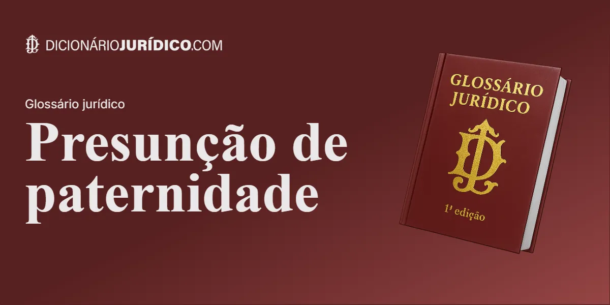 Compartilhe este tutorial: Presunção de paternidade