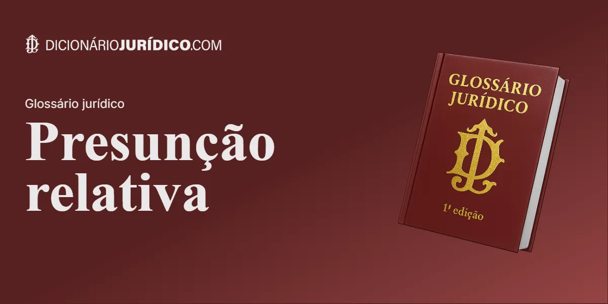 Compartilhe este tutorial: Presunção Relativa
