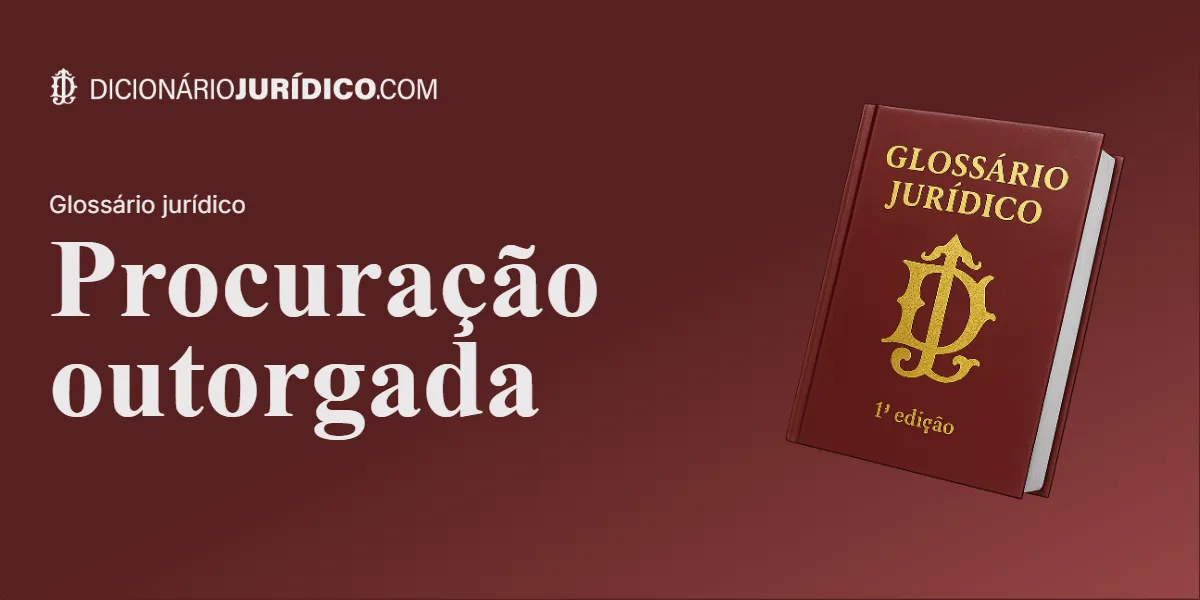 Compartilhe este tutorial: Procuração outorgada