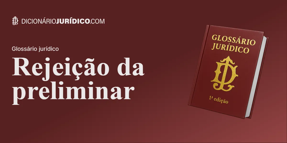 Compartilhe este tutorial: Rejeição da preliminar