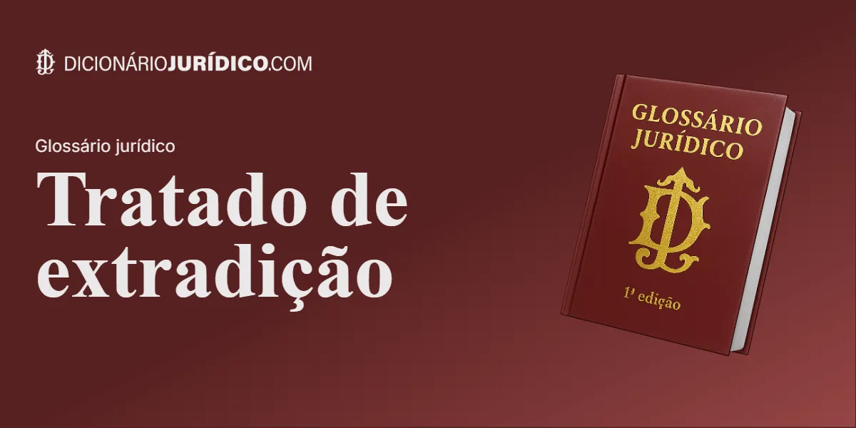 Compartilhe este tutorial: Tratado de Extradição