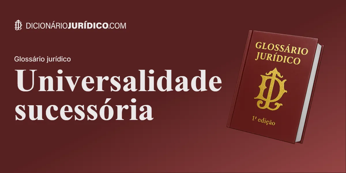 Compartilhe este artigo: Universalidade sucessória
