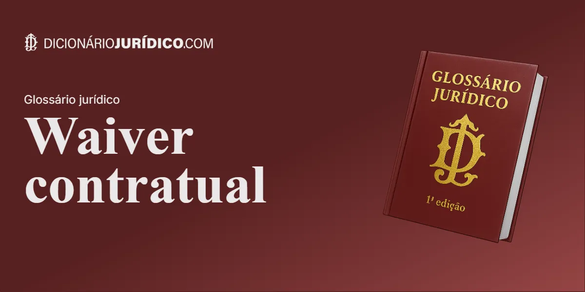 Compartilhe este tutorial: Waiver contratual