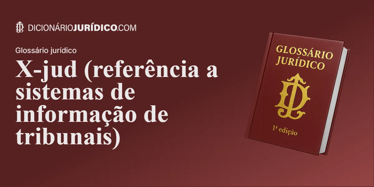 Compartilhe este artigo: X-jud (referência a sistemas de informação de tribunais)