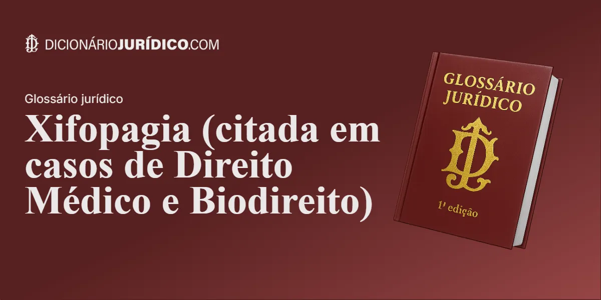 Compartilhe este tutorial: Xifopagia (citada em casos de Direito Médico e Biodireito)