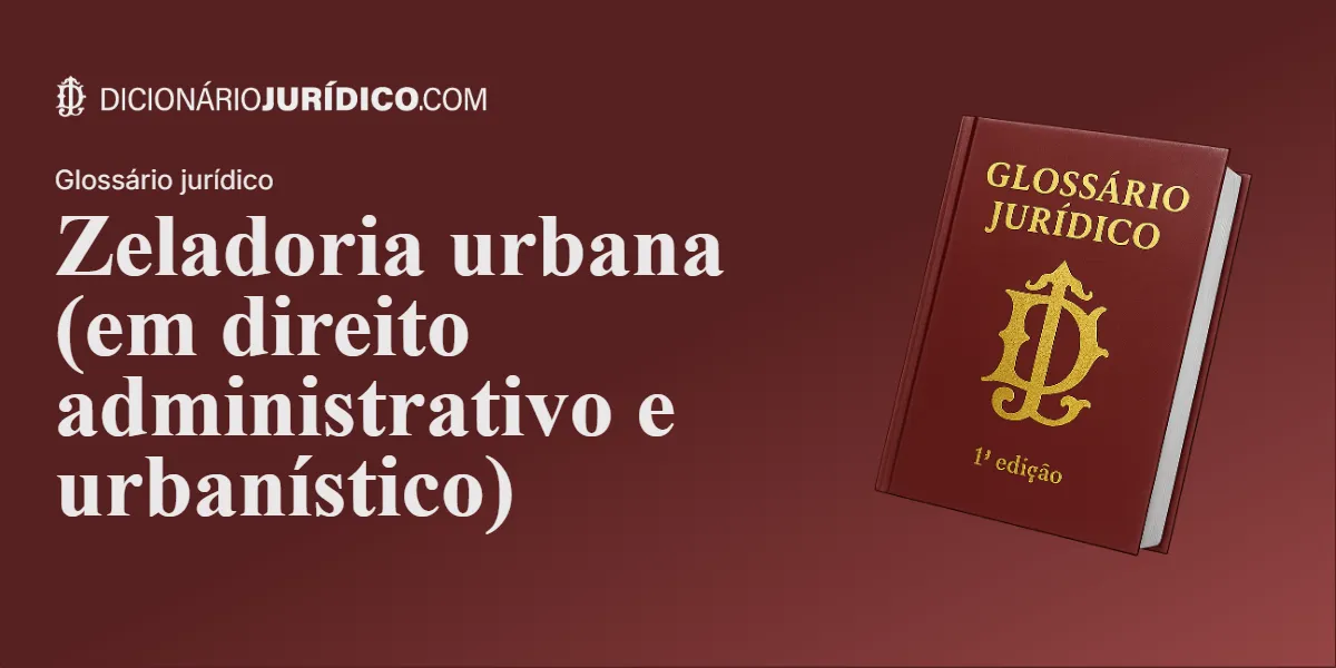 Compartilhe este tutorial: Zeladoria urbana (em direito administrativo e urbanístico)