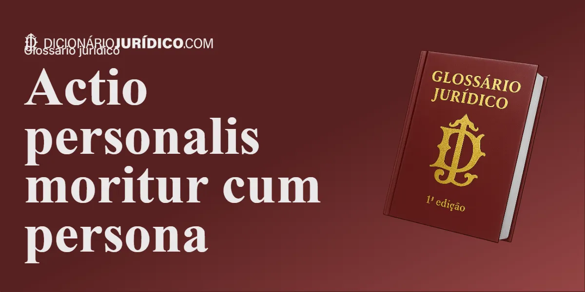 Compartilhe este artigo: Actio personalis moritur cum persona