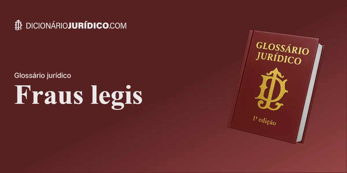 Compartilhe este artigo: Fraus legis