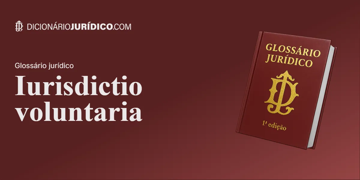 Compartilhe este tutorial: Iurisdictio voluntaria