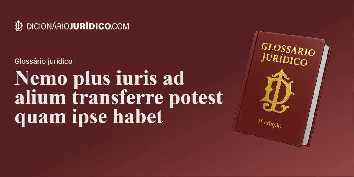 Compartilhe este tutorial: Nemo plus iuris ad alium transferre potest quam ipse habet