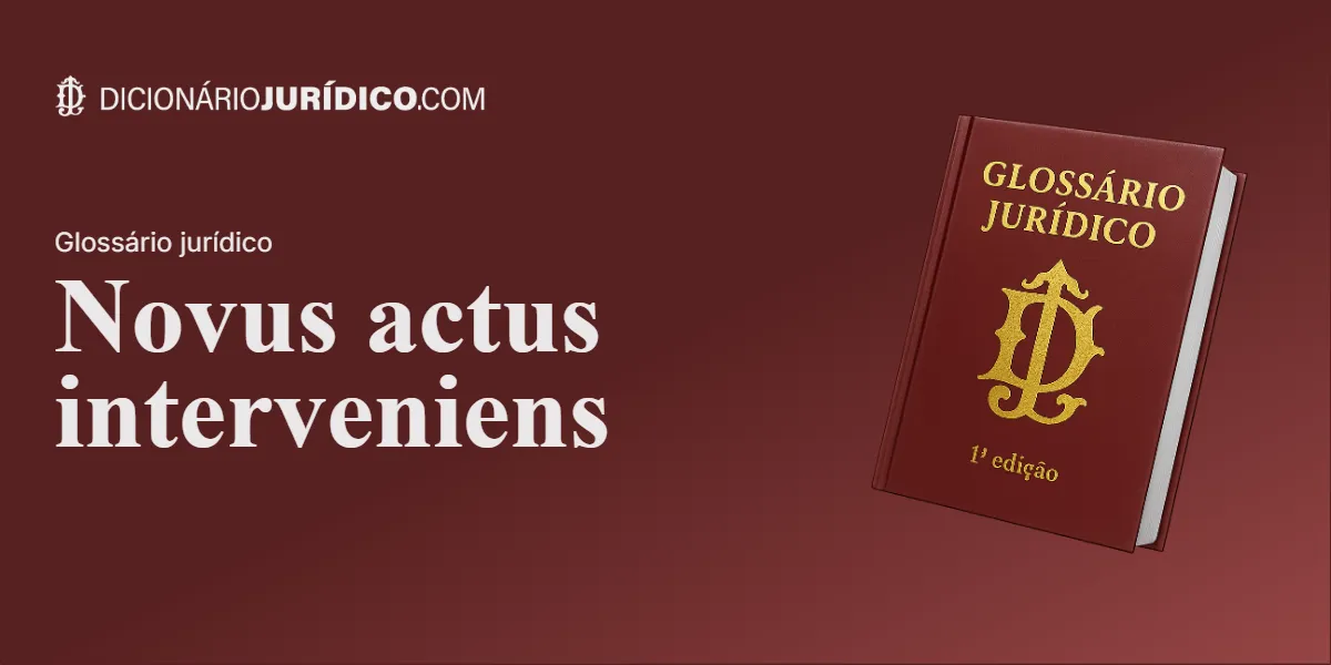 Compartilhe este tutorial: Novus actus interveniens