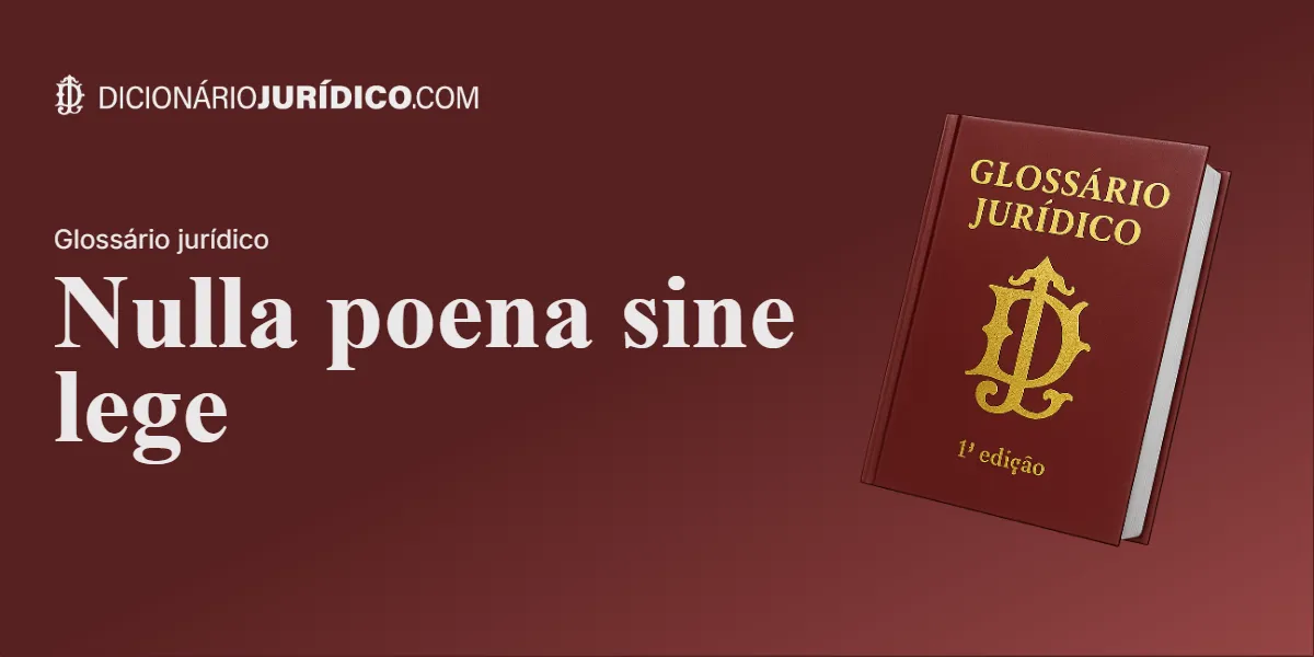 Compartilhe este artigo: Nulla poena sine lege