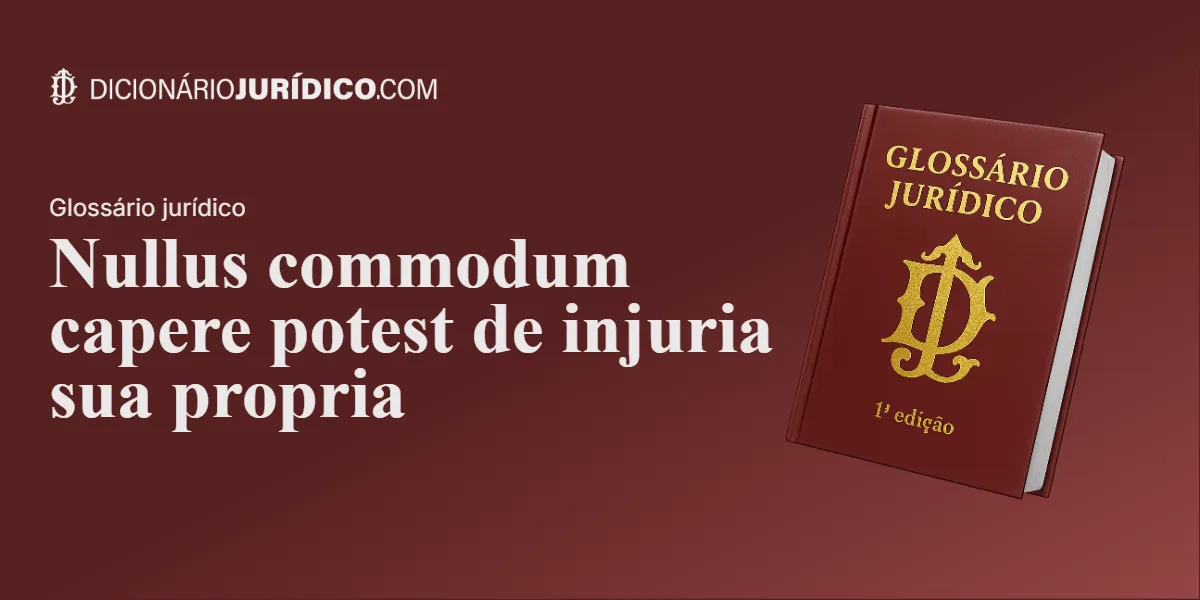 Compartilhe este tutorial: Nullus commodum capere potest de injuria sua propria