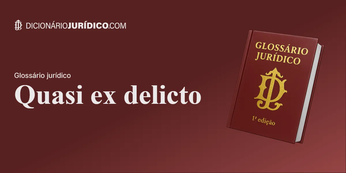 Compartilhe este tutorial: Quasi ex delicto