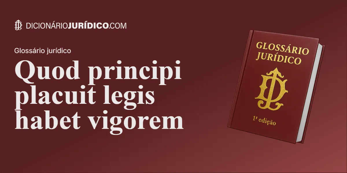 Compartilhe este tutorial: Quod principi placuit legis habet vigorem