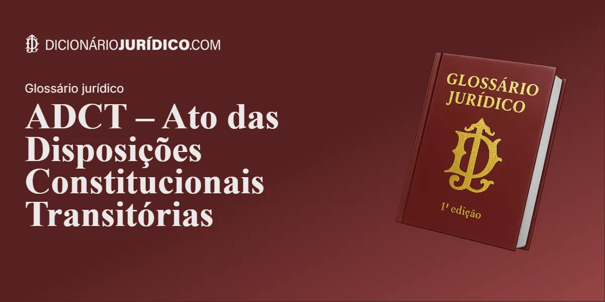 Compartilhe este tutorial: ADCT – Ato das Disposições Constitucionais Transitórias