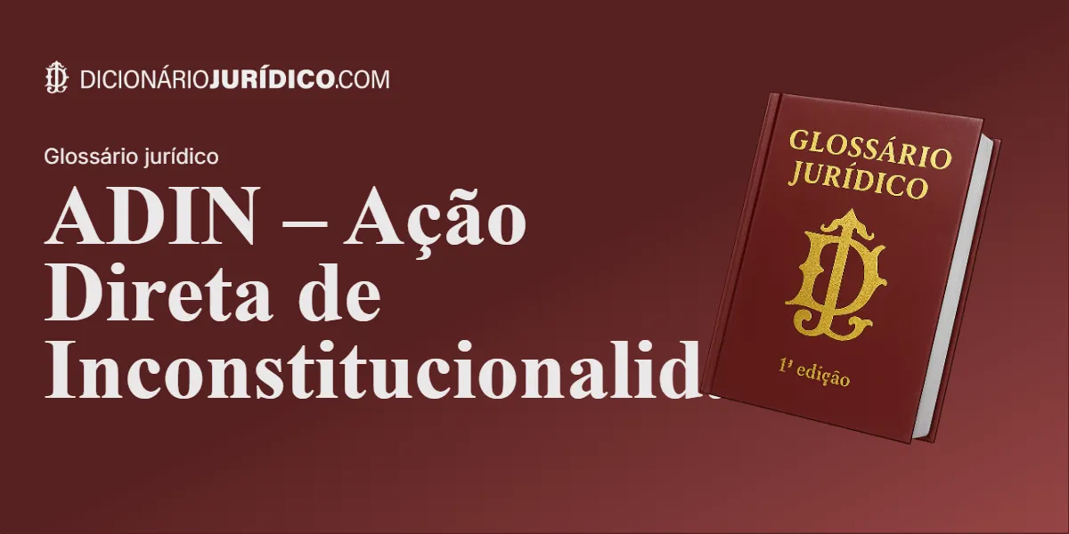 Compartilhe este artigo: ADIN – Ação Direta de Inconstitucionalidade