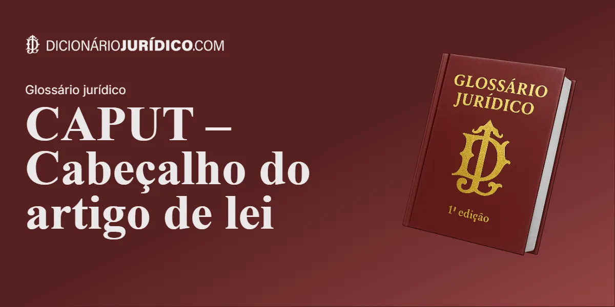 Compartilhe este tutorial: CAPUT – Cabeçalho do artigo de lei